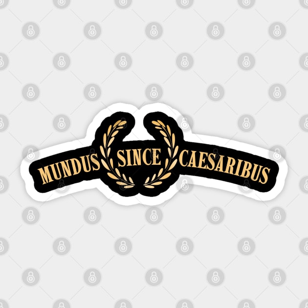 mundus-sine-caesaribus Sticker by Creatifly Graphic Tees